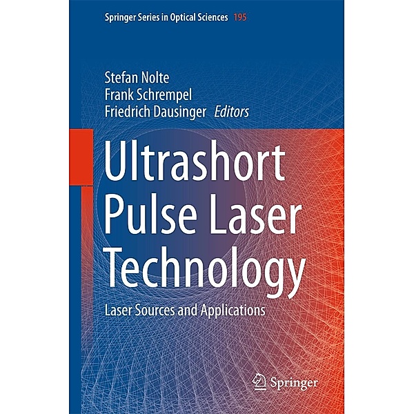 Ultrashort Pulse Laser Technology / Springer Series in Optical Sciences Bd.195