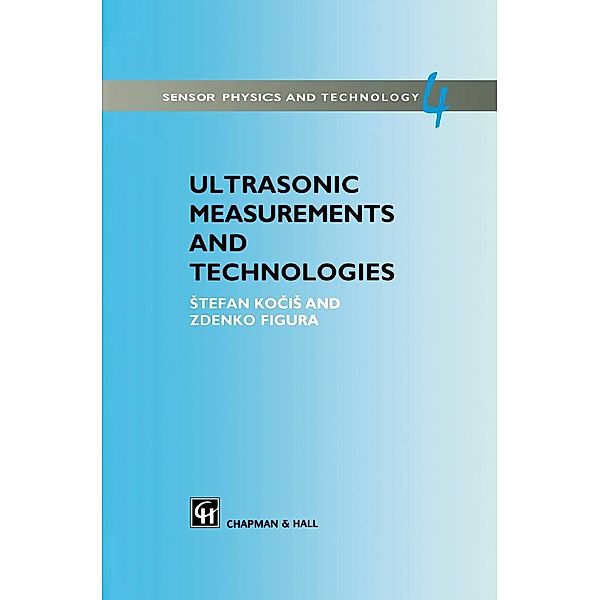 Ultrasonic Measurements and Technologies, Stefan Kocis, Zdenko Figura
