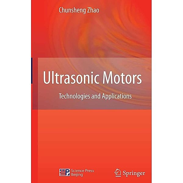 Ultrasonic Motors, Chunsheng Zhao