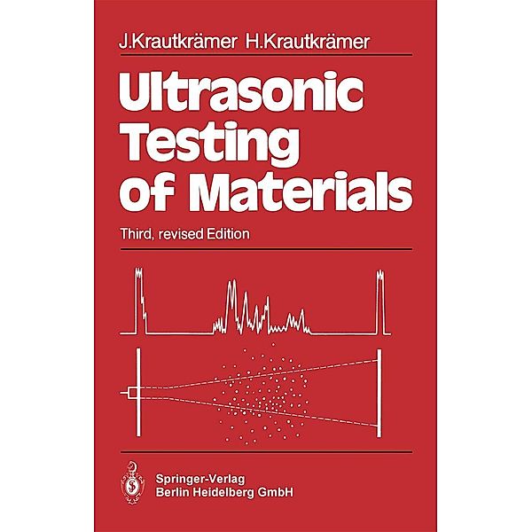 Ultrasonic Testing of Materials, Josef Krautkrämer, Herbert Krautkrämer