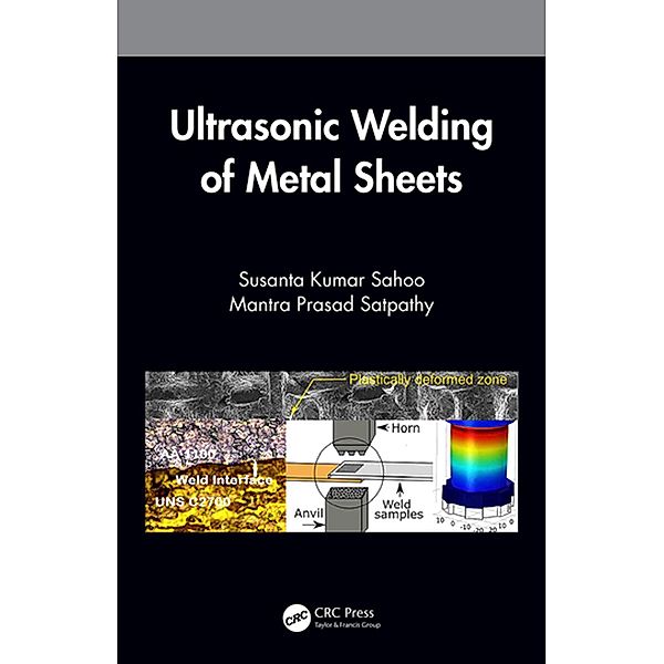 Ultrasonic Welding of Metal Sheets, Susanta Kumar Sahoo, Mantra Prasad Satpathy
