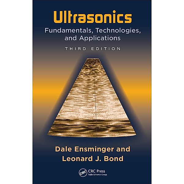 Ultrasonics, Dale Ensminger, Leonard J. Bond