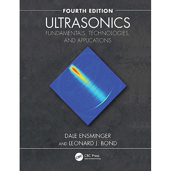 Ultrasonics, Dale Ensminger, Leonard J. Bond