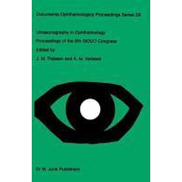 Ultrasonography in Ophthalmology / Documenta Ophthalmologica Proceedings Series Bd.29