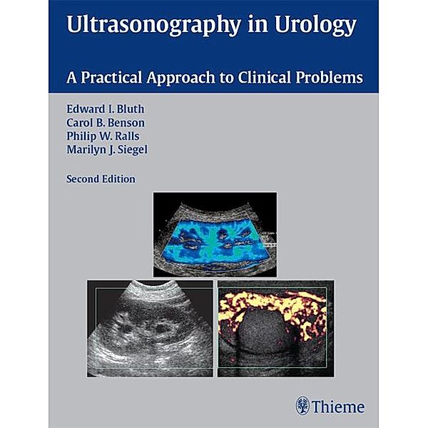 Ultrasonography in Urology, Edward I. Bluth, Carol B. Benson