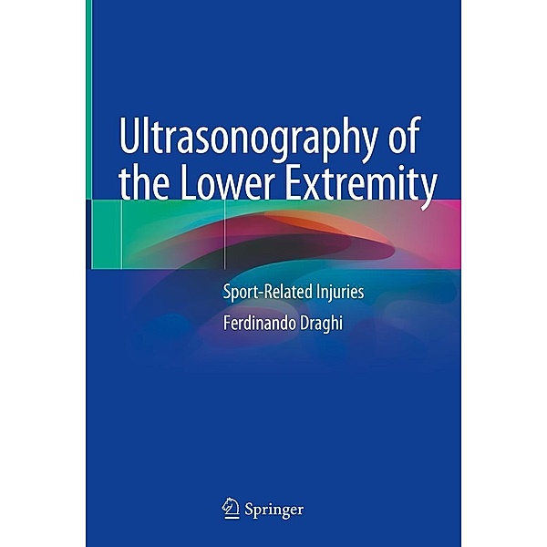 Ultrasonography of the Lower Extremity, Ferdinando Draghi