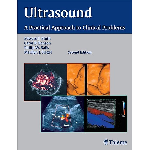 Ultrasound, Edward I. Bluth, Carol B. Benson, Philip W. Ralls, Marilyn J. Siegel