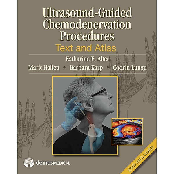 Ultrasound-Guided Chemodenervation Procedures, Katharine E. Alter, Mark Hallett, Barbara Karp, Codrin Lungu