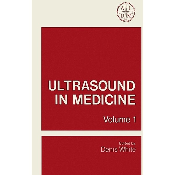 Ultrasound in Medicine, Denis White
