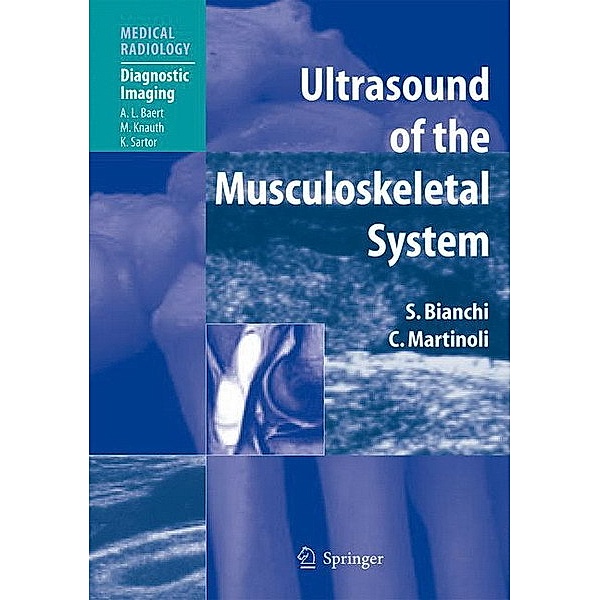 Ultrasound of the Musculoskeletal System, Stefano Bianchi, Carlo Martinoli