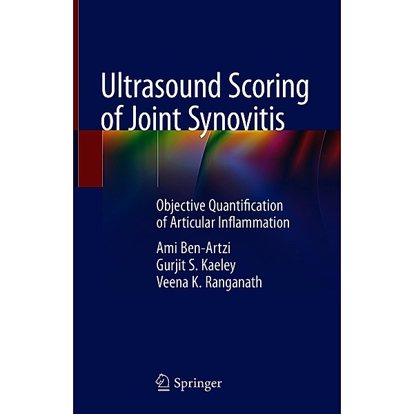 Ultrasound Scoring of Joint Synovitis, Ami Ben-Artzi, Gurjit S. Kaeley, Veena K. Ranganath