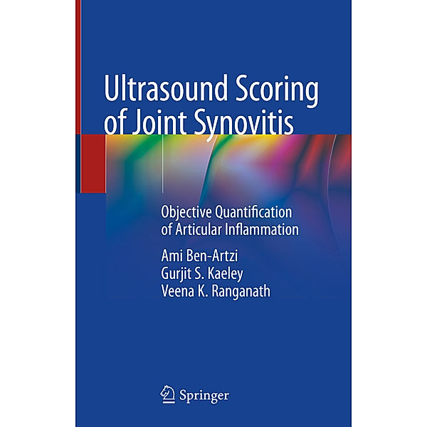 Ultrasound Scoring of Joint Synovitis, Ami Ben-Artzi, Gurjit S. Kaeley, Veena K. Ranganath