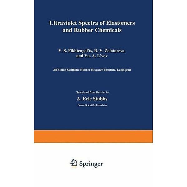 Ultraviolet Spectra of Elastomers and Rubber Chemicals, V. S. Fikhtegol ts