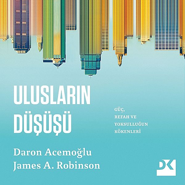 Ulusların Düşüşü, James A. Robinson