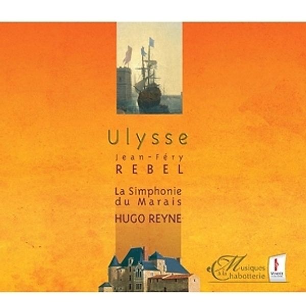 Ulysse, Solistes Du Marais, Hugo Reyne, La Simphonie Du Mara