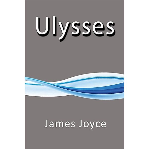 Ulysses, James Joyce