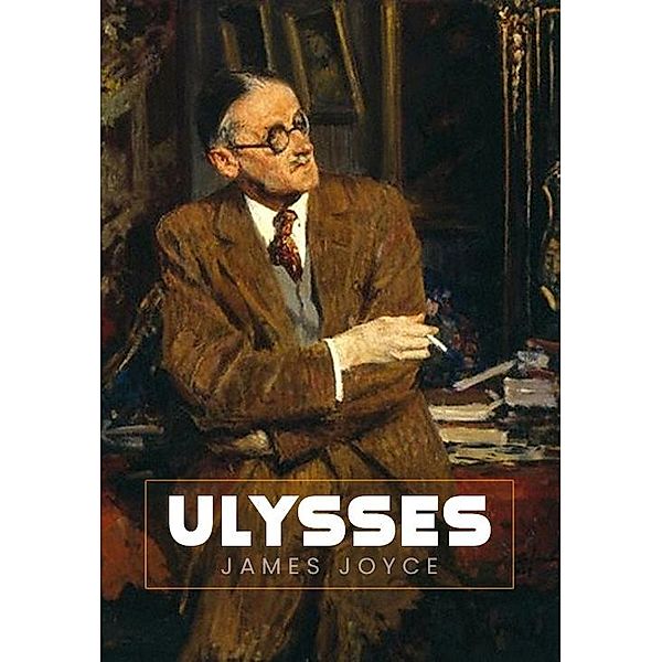 Ulysses, Joyce James Joyce