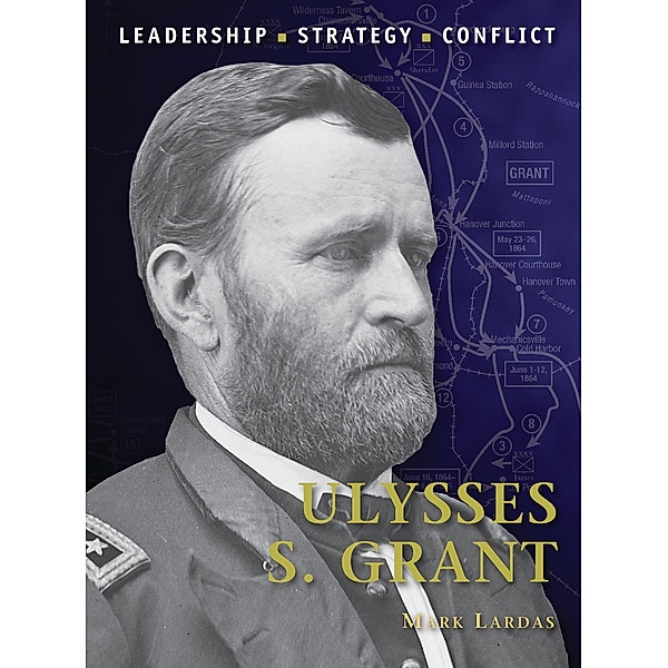 Ulysses S. Grant, Mark Lardas