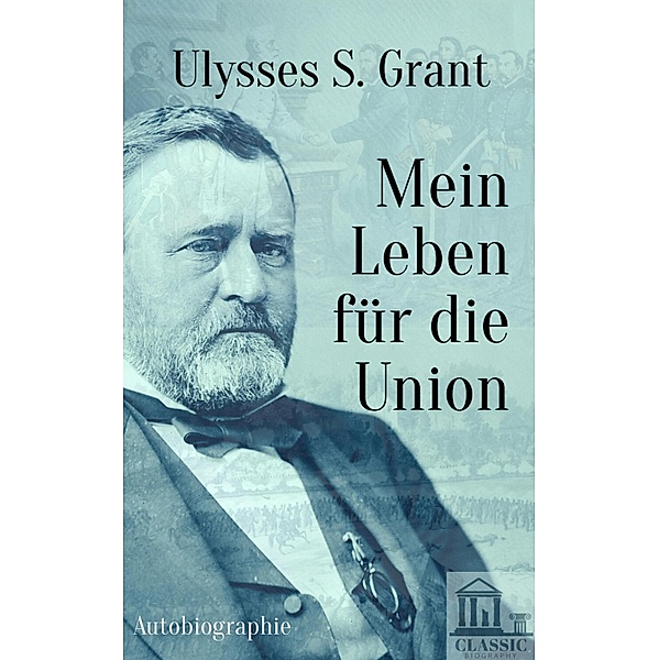 Ulysses S. Grant, Ulysses S. Grant