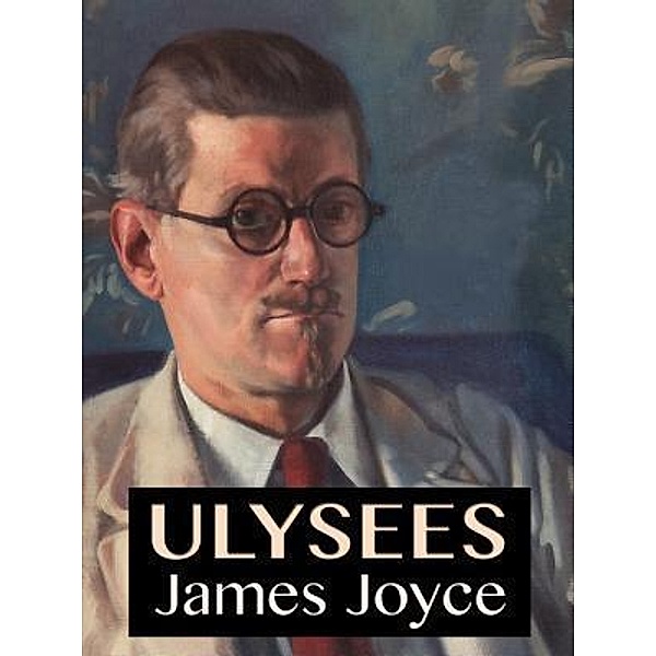 Ulysses / SC Active Business Development SRL, James Joyce