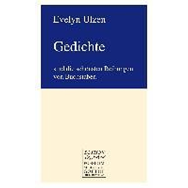Ulzen, E: Gedichte, Evelyn Ulzen