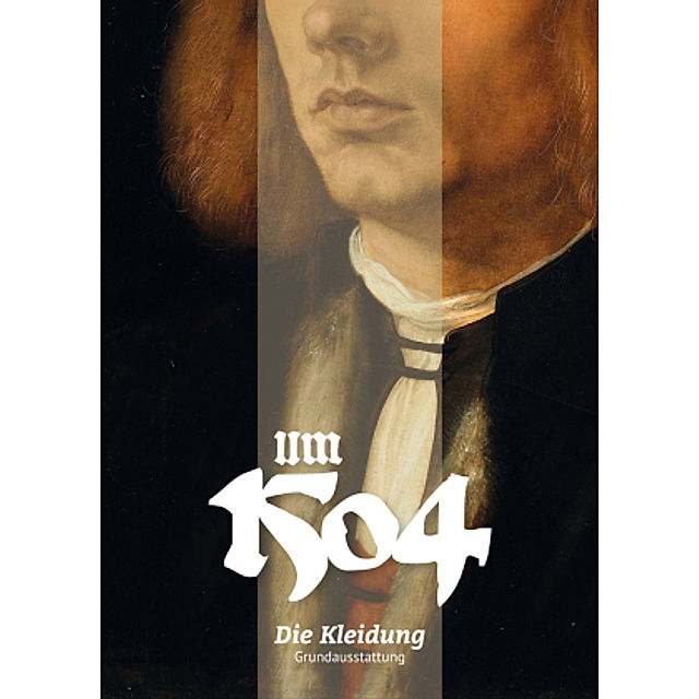 Um 1504 Die Kleidung Buch Versandkostenfrei Bei Weltbild De Bestellen