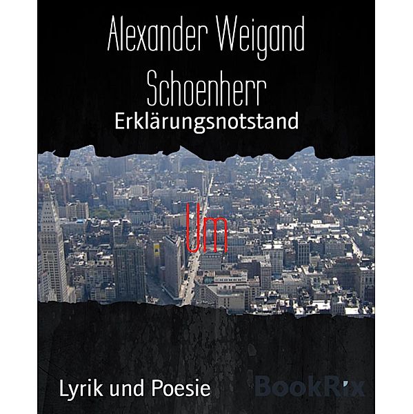 Um, Alexander Weigand Schoenherr