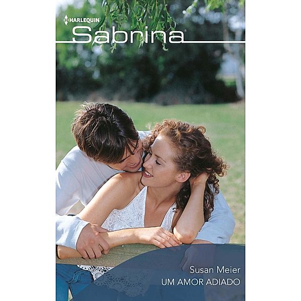 Um amor adiado / Sabrina Bd.560, Susan Meier