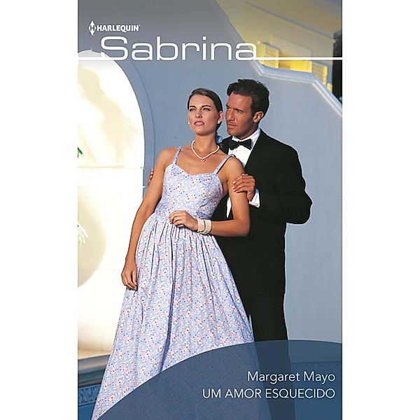 Um amor esquecido / SABRINA Bd.514, Margaret Mayo