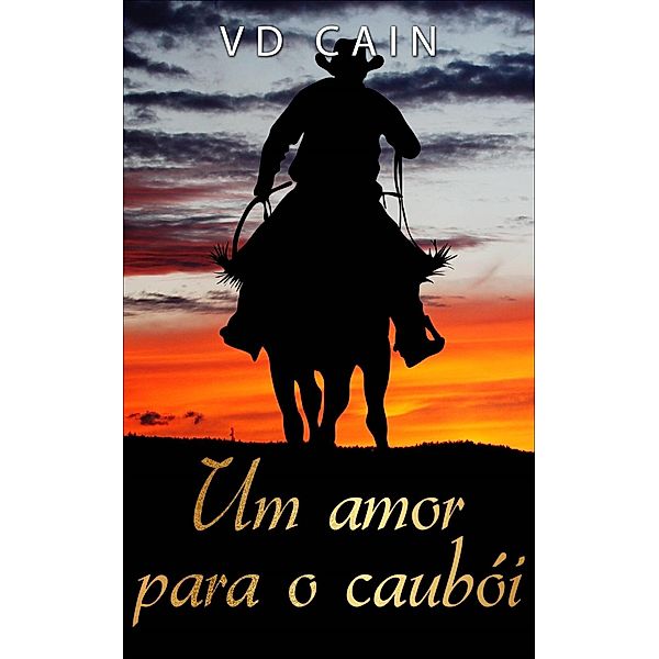 Um amor para o caubói, Vd Cain