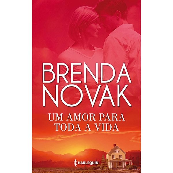 Um amor para toda a vida / Harlequin Internacional Bd.86, Brenda Novak