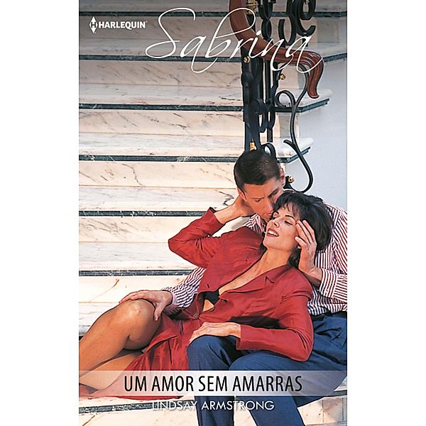 Um amor sem amarras / SABRINA Bd.458, Lindsay Armstrong