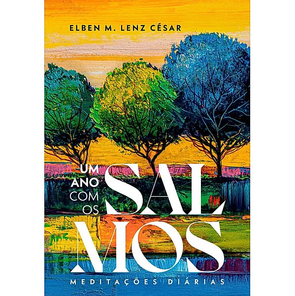 Um Ano com os Salmos, Elben Magalhães Lenz César