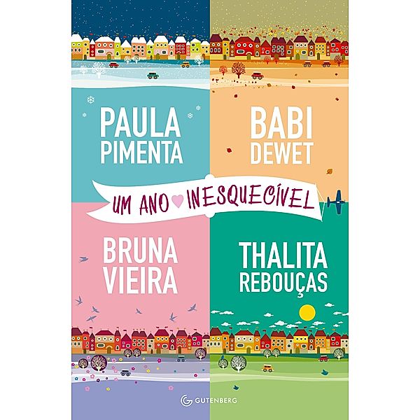 Um ano inesquecível, Paula Pimenta, Babi Dewet, Bruna Vieira, Thalita Rebouças