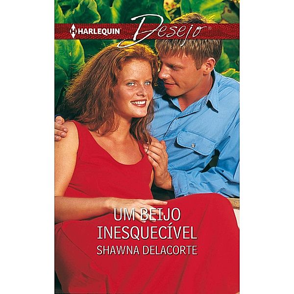 Um beijo inesquecível / Desejo Bd.315, Shawna Delacorte