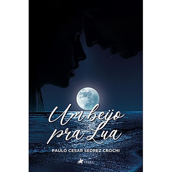 Um Beijo pra Lua, Paulo Cesar Sedrez Crochi