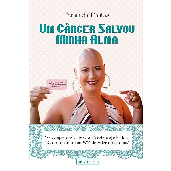 Um câncer salvou minha alma, Fernanda Dantas