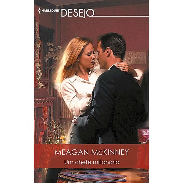 Um chefe milionário / DESEJO Bd.574, Meagan McKinney