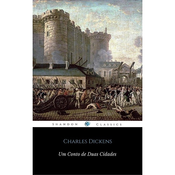 Um Conto de Duas Cidades (ShandonPress), Charles Dickens, Shandonpress