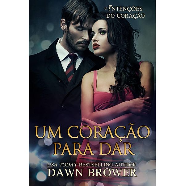 Um coracao para dar, Dawn Brower