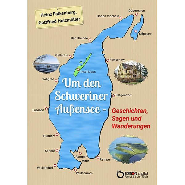 Um den Schweriner Aussensee - Geschichten, Sagen und Wanderungen, Heinz Falkenberg, Gottfried Holzmüller