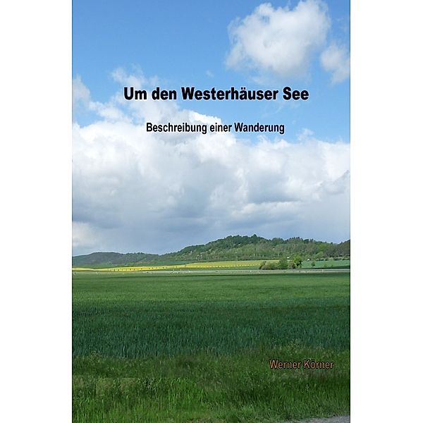 Um den Westerhäuser See, W. Körner