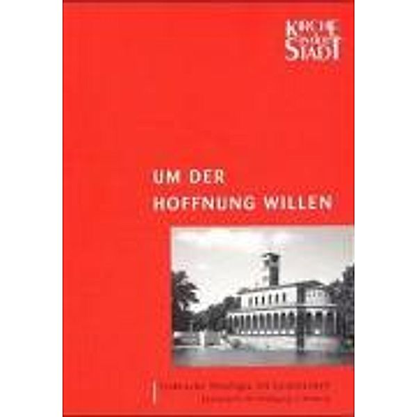 Um der Hoffnung willen, Friedemann Green, Gisela Gross, Ralf Meister