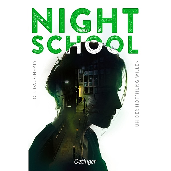 Um der Hoffnung willen / Night School Bd.4, C. J. Daugherty