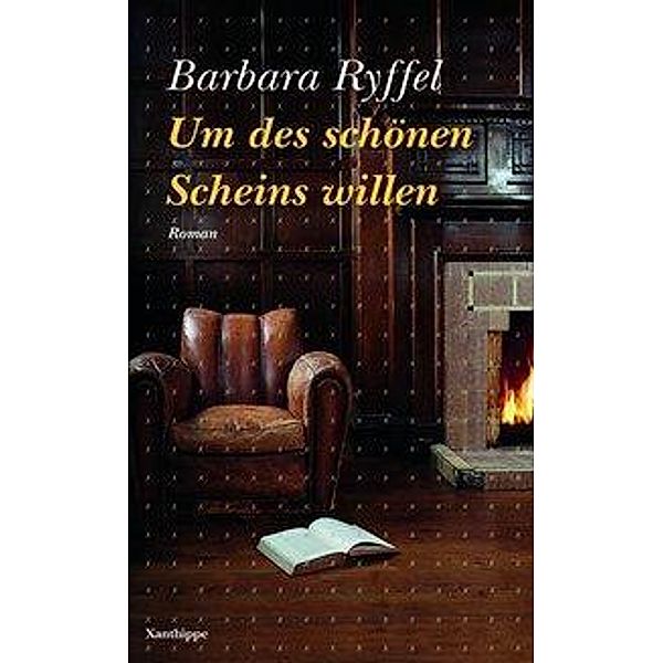 Um des schönen Scheins willen, Barbara Ryffel