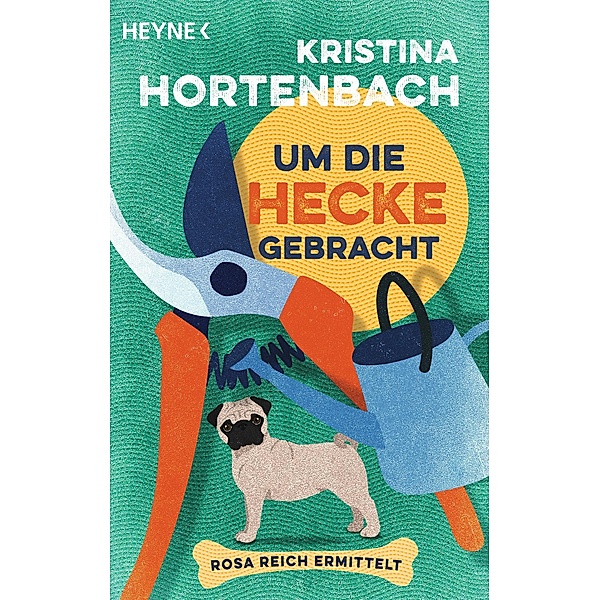 Um die Hecke gebracht, Kristina Hortenbach