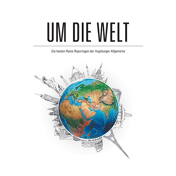 Um die Welt, Augsburger Allgemeine