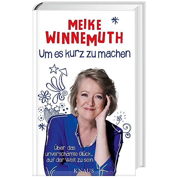 Um es kurz zu machen, Meike Winnemuth