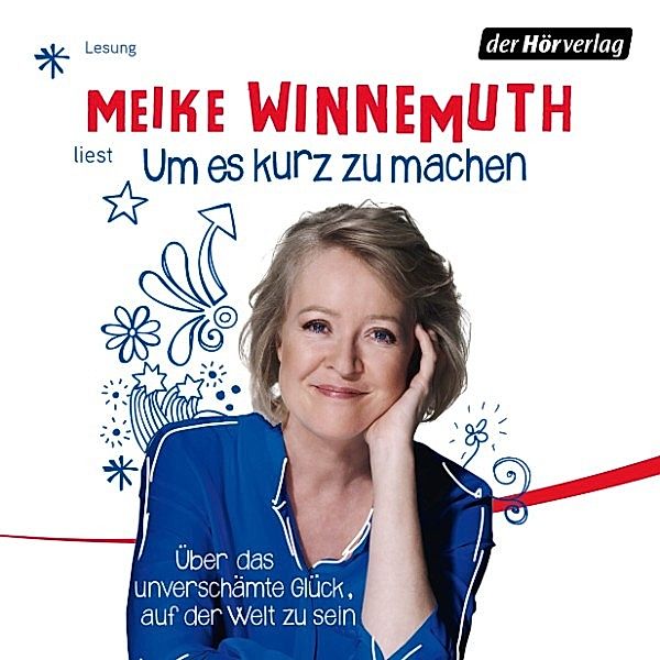 Um es kurz zu machen, Meike Winnemuth