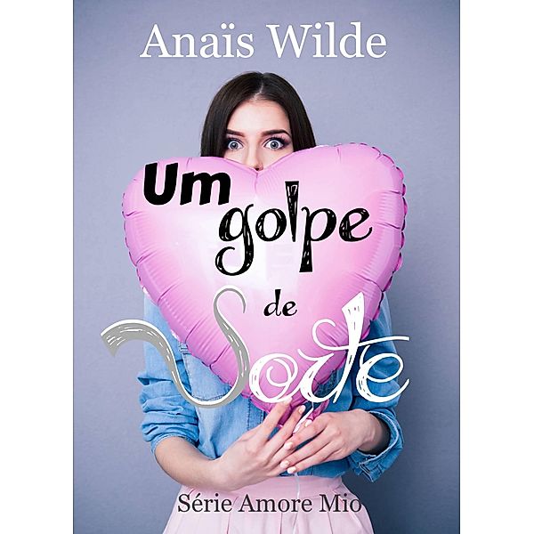 Um golpe de sorte, Anais Wilde